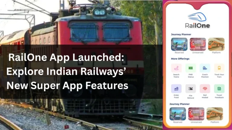 RailOne App Launched: Explore Indian Railways’ New Super App Features
