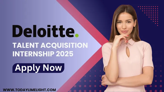 Deloitte Talent Acquisition Internship 2025